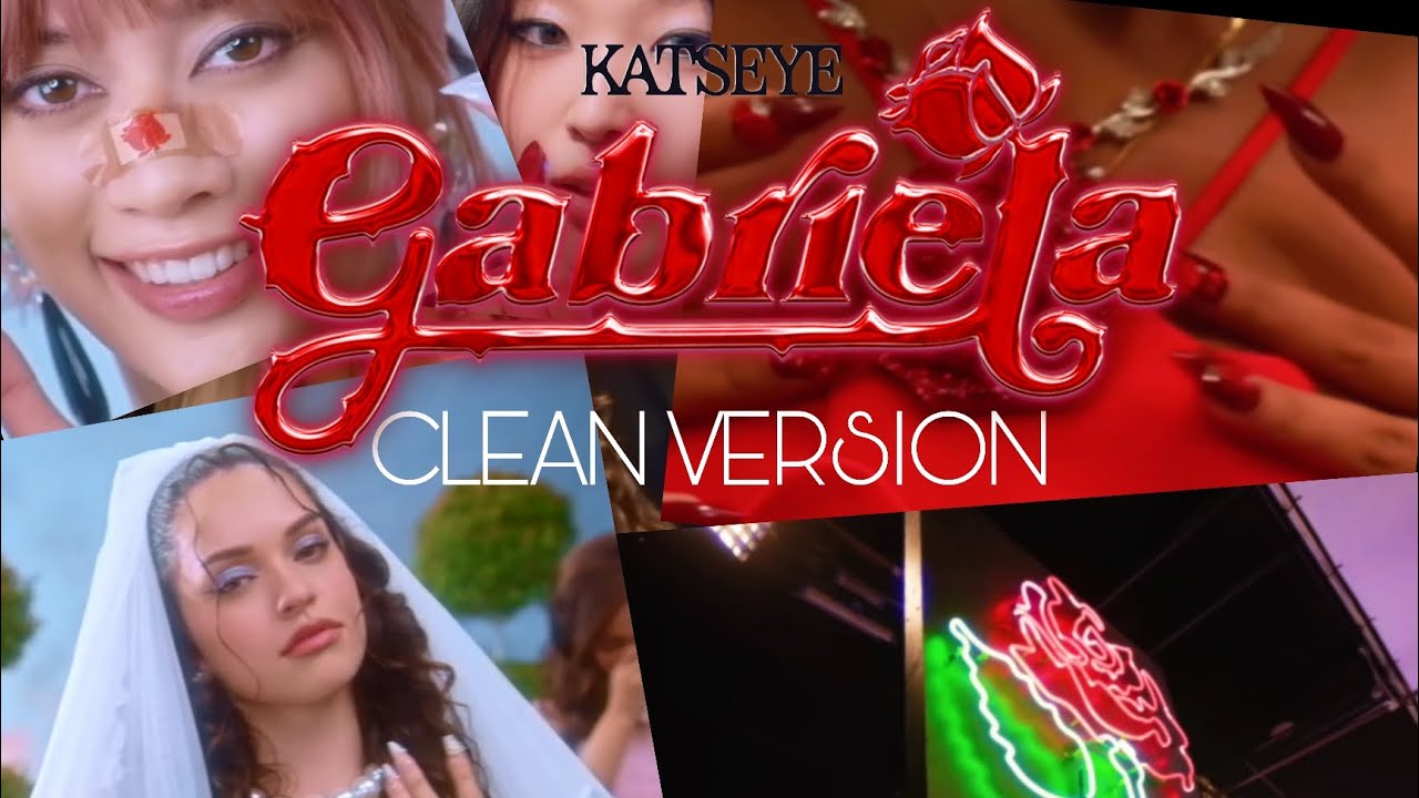 Is Gabriela By Katseye Clean