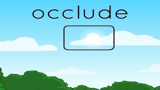 Occlude