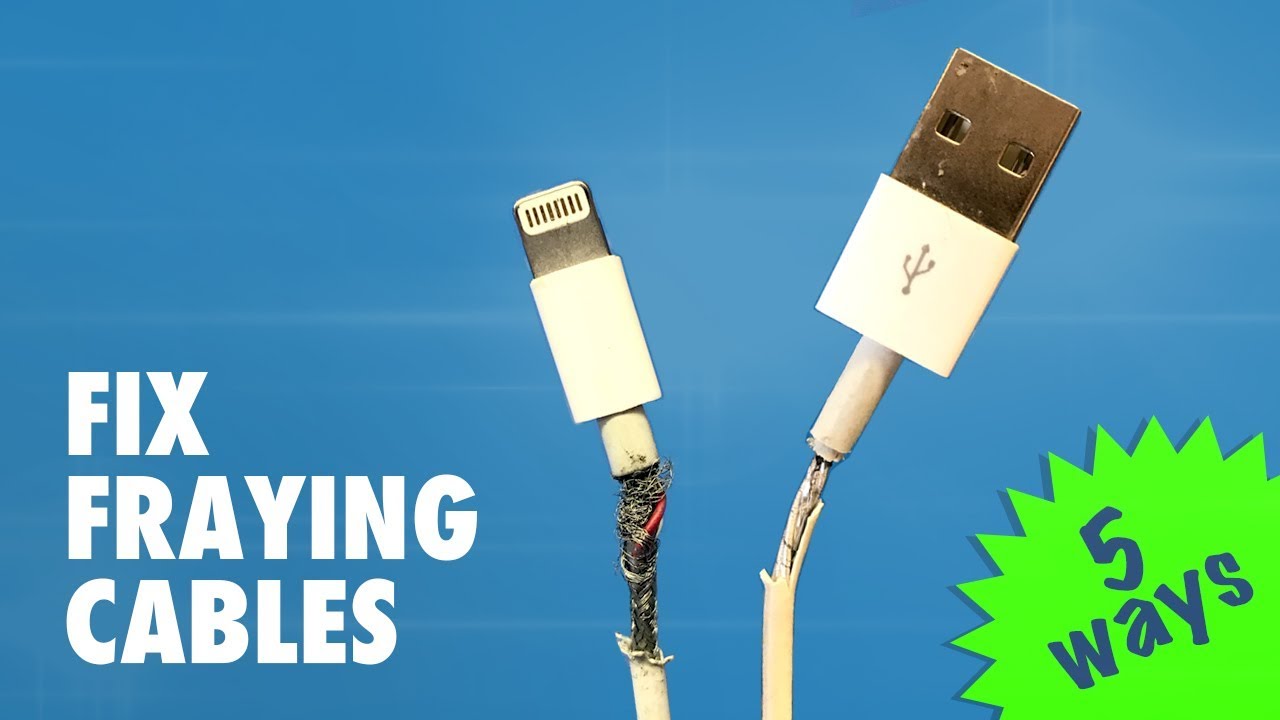 How to fix fraying cables   charging cords - 5 diy methods