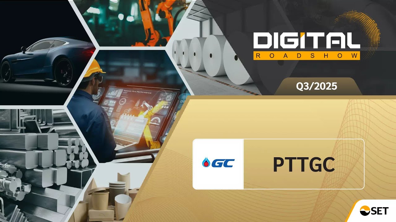 PTTGC: Цифровое роуд-шоу, 3 квартал 2025 г. PTT GLOBAL CHEMICAL PUBLIC COMPANY LIMITED