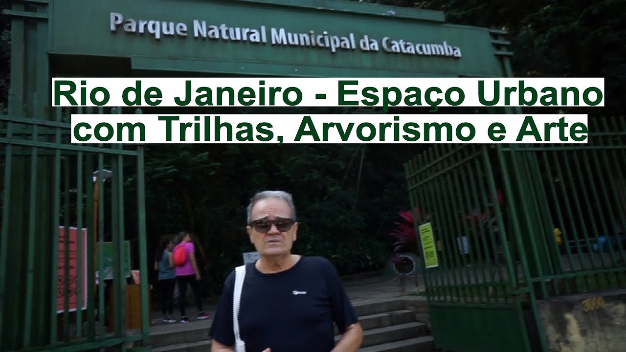Parque da Catacumba no RJ - Ecoturismo e Arte 