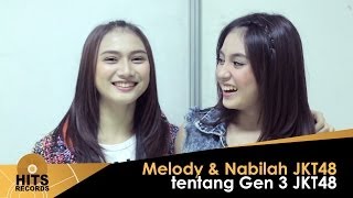 HITS News : Nabilah & Melody JKT48 tentang Generasi 3 JKT48