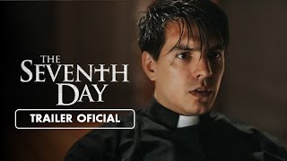 Exorcismo en el Séptimo Día (The Seventh Day) (2021) - Tráiler en Español Latino