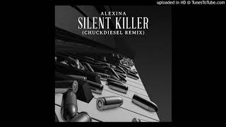 Alexina - Silent Killer (ChuckDiesel Remix)