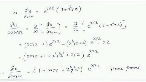 if u= e^xyz show that (d^3u/dxdydz) =(1+3xyz+x^2y^2z^2)e^xyz.