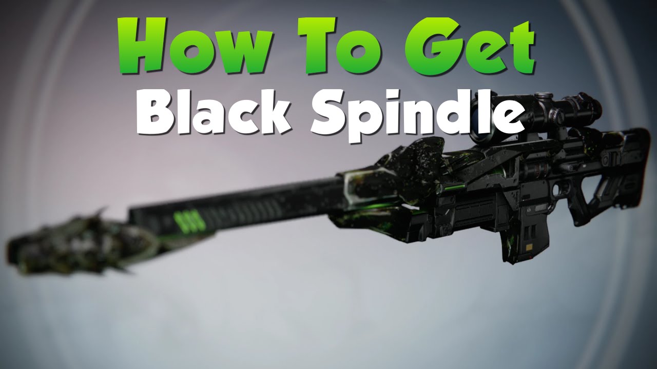 Destiny How To Get Black Spindle Guide Exotic Sniper Reward YouTube