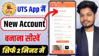 UTS App Me New Account Kaise Banaye | UTS App New Registration | UTS Train Ticket Booking |