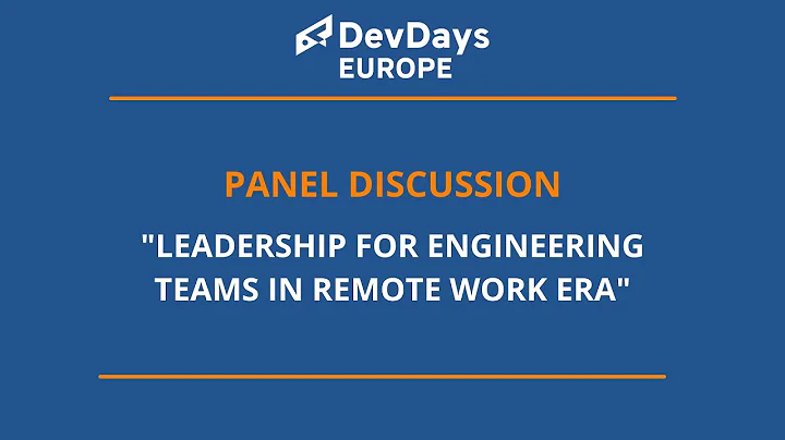 Leadership for Engineering Teams in Remote Work Era | Panel Discussion