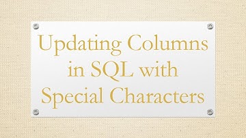 Updating Columns in SQL with Special Characters