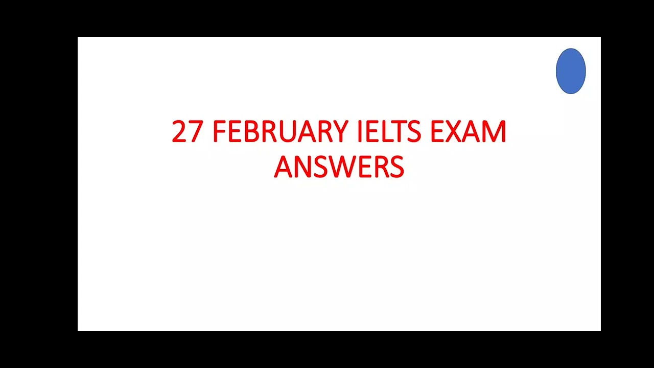 27 FEBRUARY IELTS EXAM/ PREDECTION/ EXAMS/ 2022