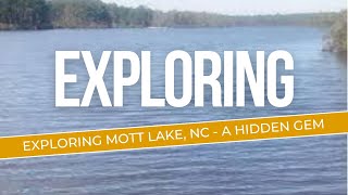 Exploring Mott Lake, NC - A Hidden Gem