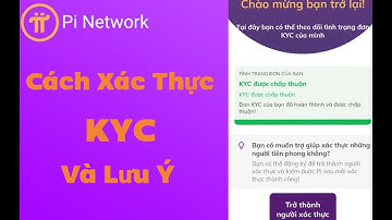 Các Lưu Ý Để Trở Thành Người Xác Thực KYC