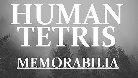 Human Tetris - Memorabilia 2018 (Full Album)