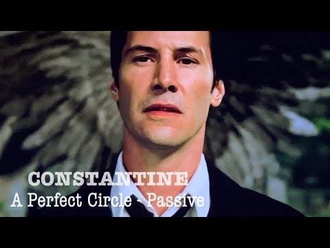 【和訳MV】A Perfect Circle - Passive (lyrics) Constantine／コンスタンティン 挿入歌