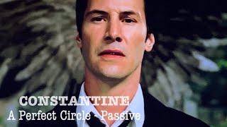 【和訳MV】A Perfect Circle - Passive (lyrics) Constantine／コンスタンティン 挿入歌