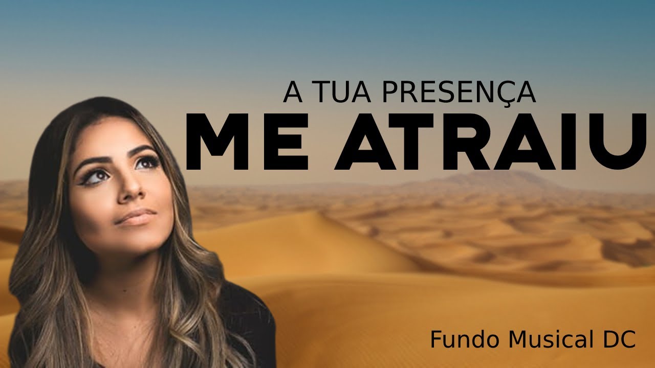 A TUA PRESENÇA ME ATRAIU PARA PREGAÇÃO ORAÇÃO WORSHIP PIANO ACORDEON PADS YouTube A TUA PRESENÇA ME ATRAIU PARA PREGAÇÃO ORAÇÃO WORSHIP PIANO ACORDEON PADS YouTube