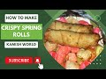 Crispy chowmein roll recipe by kamish world  ramazan special        