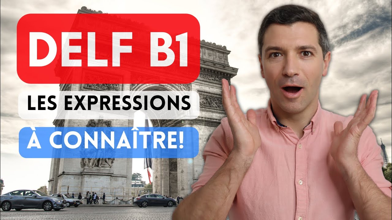  DELF B1   30 expressions indispensables 