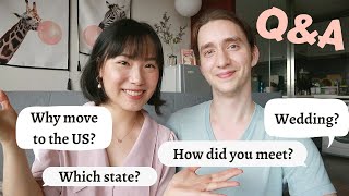 Answering some questions - How did we meet? Which state are we moving to? Why America over China?