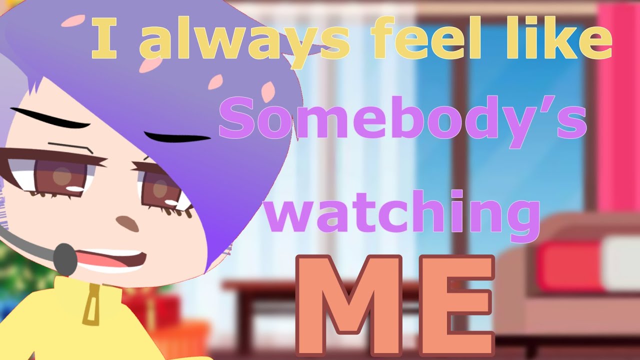 ⛓💫 I always feel like somebody’s watching me 💫⛓ - YouTube