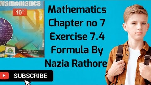 Mathematics Class 10 (AJK) Board Exercise  7.4 Formulae