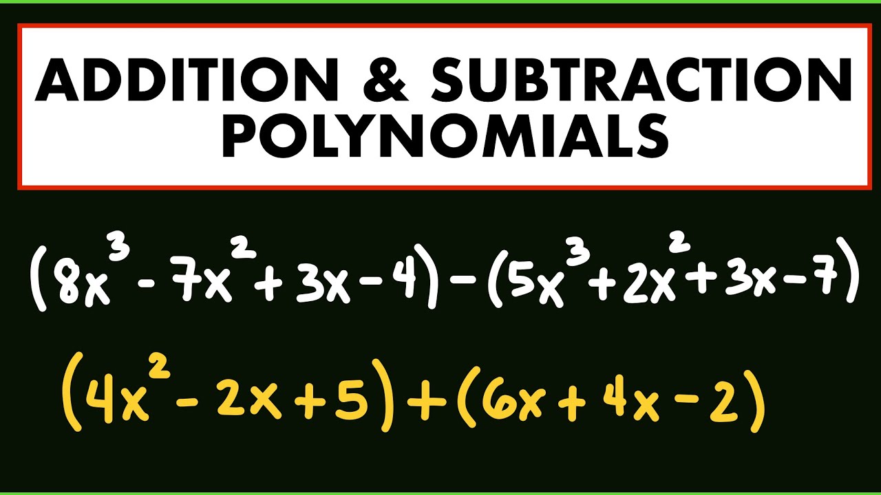 addition and subtraction of polynomials assignment quizlet