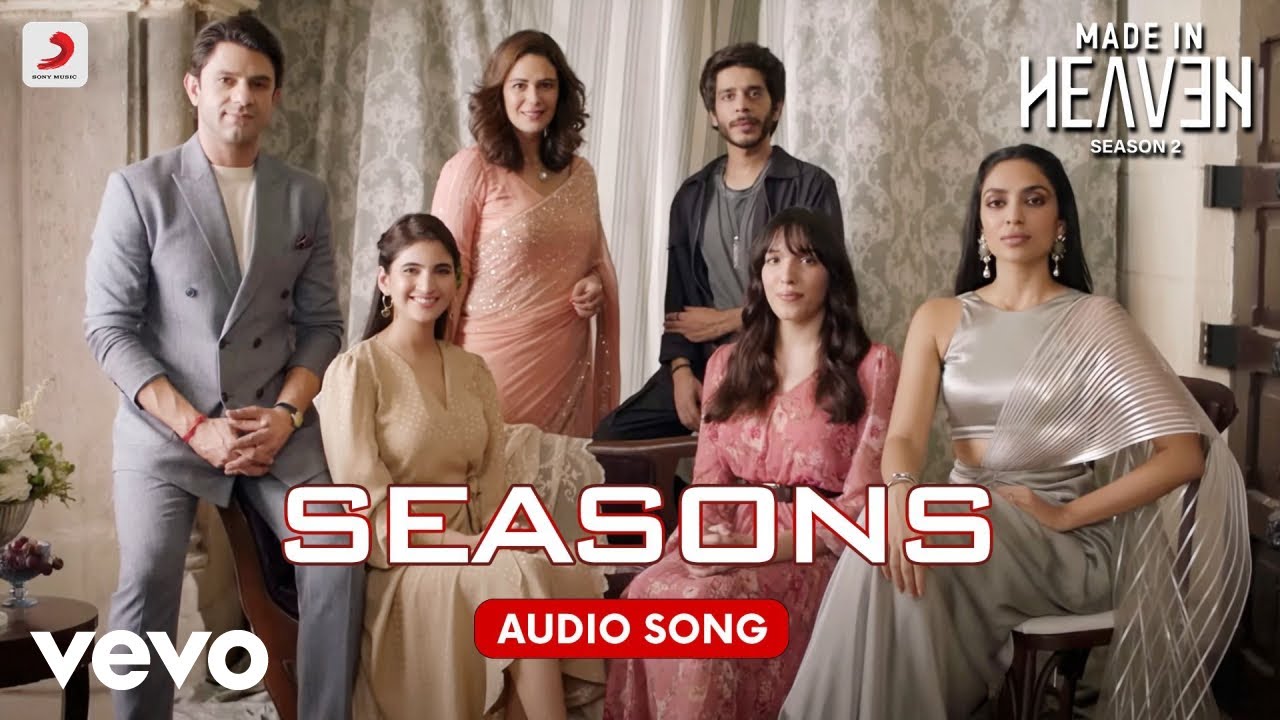Watch Seasons - Made In Heaven S2 |Audio Song |Gaurav Raina,Komorebi,Tarana Marwah on YouTube Watch Seasons - Made In Heaven S2 |Audio Song |Gaurav Raina,Komorebi,Tarana Marwah on YouTube
