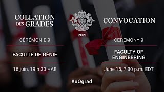 Cérémonie IX - Faculté de génie | Ceremony IX - Faculty of Engineering | #uOGrad