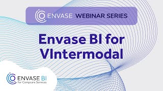 Envase BI for VIntermodal  | Envase Webinars