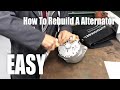 How To Rebuild A Alternator (EASY)