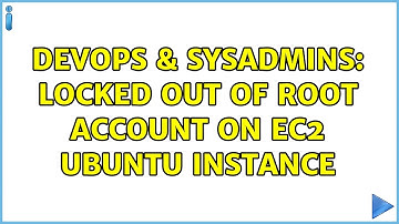 DevOps & SysAdmins: Locked out of root account on EC2 Ubuntu instance (3 Solutions!!)