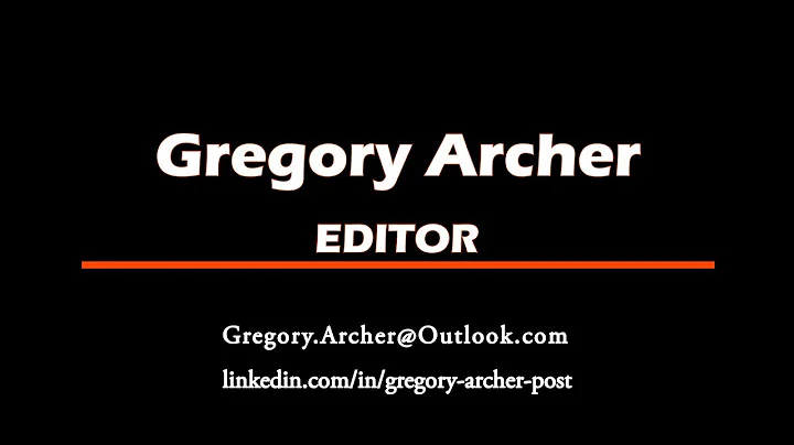 Gregory Archer - Editor Portfolio