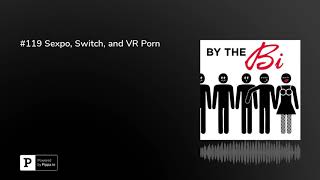 Sexpo Switch and VR Porn
