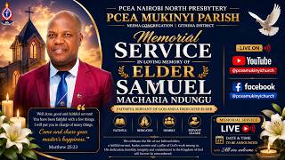 Memorial Service || In Loving Memory of Late Elder Samuel Macharia || 24th. May 2026