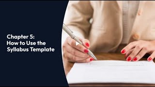 C5 How to Use the Syllabus Template Video