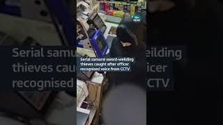Serial samurai sword-wielding thieves caught after officer recognised voice from CCTV #leeds #news