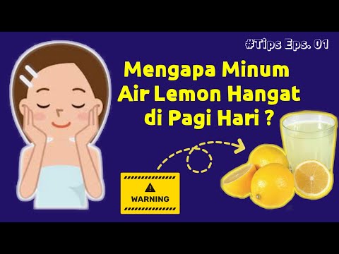 Video: Minumlah Air Lemon Di Pagi Hari Untuk Meningkatkan Kesehatan Anda