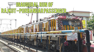 👉Inaugural run of Rajkot - Porbandar Passenger_09561 RJT-PBR Pass.lead by BRC WAP7 #indianrailways 