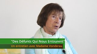'Des Défunts Qui Nous Entourent'   Un entretien avec Madame Vonderau