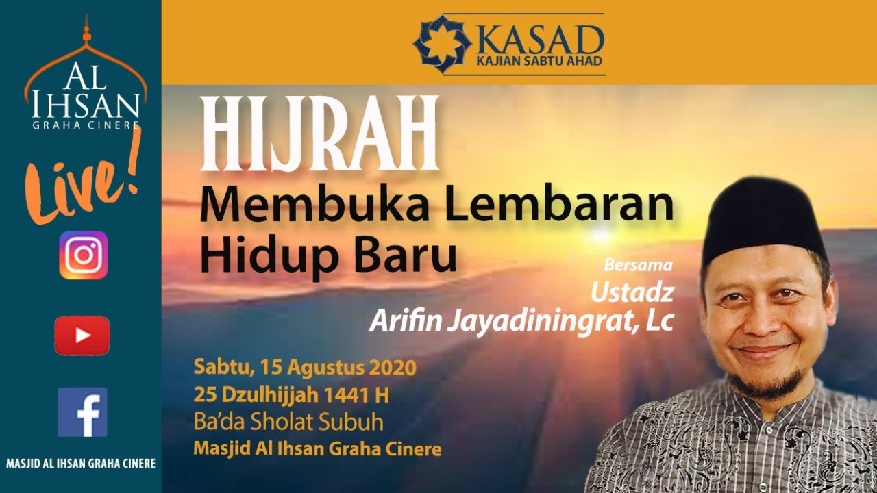 Hijrah : Membuka Lembaran Hidup Baru - Ustadz Arifin Jayadiningrat, Lc