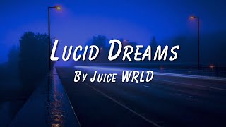 Lucid dreams by Juice WRLD Lyric video