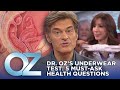 Dr. Oz&#39;s Underwear Test: 5 Health Questions You Need to Ask | Oz Health