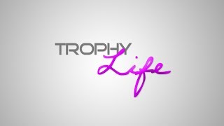 видео Trophy-life