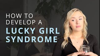 LUCKY GIRL SYNDROME 💫 How To Grow Your Luck &amp; Manifest Your Dream Life [Liz Foxter]