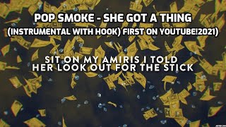 POP SMOKE - SHE GOT A THING (Instrumental With Hook) First On YouTube! 2021