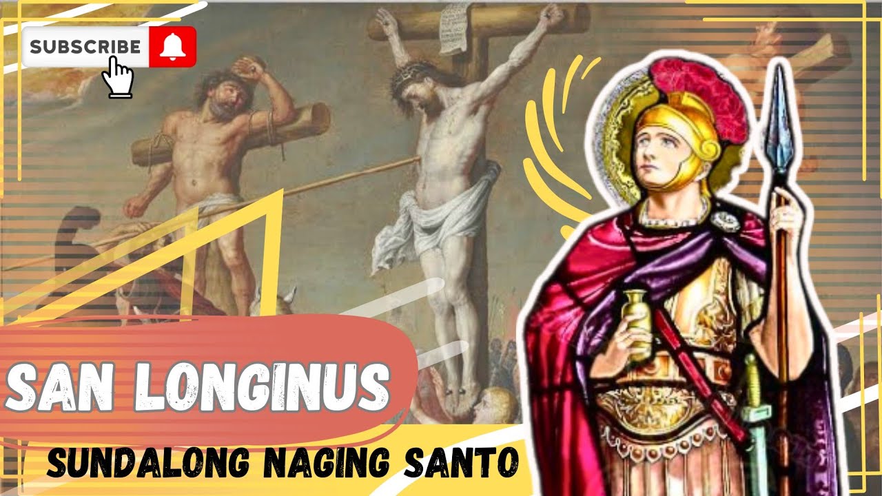 SAN LONGINUS   |  THE ROMAN SOLDIER SAINT  |  VIA CATHOLICA