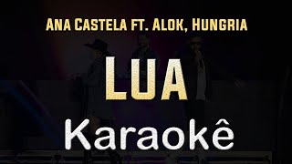 Ana Castela ft. Alok, Hungria - Lua - Karaoke Playback Instrumental