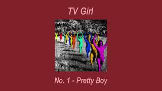 TV Girl - Pretty Boy (Slowed + Reverb)