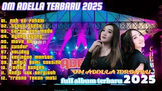 Cover NAN KO PAHAM - chelosa Adella Putri Ft Difarina Indra - STECU STECU - OM ADELLA 2025