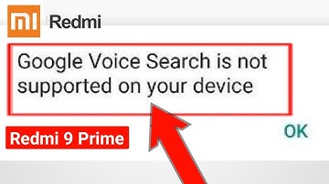 Google Voice Search Is Not Supported on Your Device Redmi 9 Prime